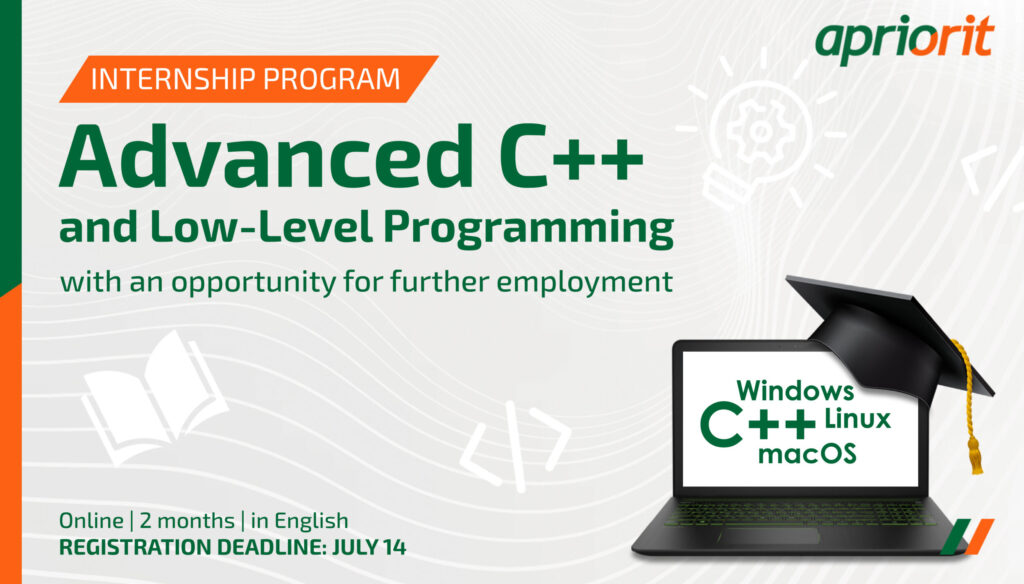Advanced C++ and Low-Level Programming Internship Program - Apriorit